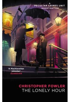 Bryant & May - The Lonely Hour - Christopher Fowler