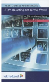 BTW; Belasting met te veel werk? - Boek C.W. van Vlisteren-Maters (9013121632)
