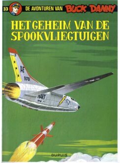 Buck Danny 033. het geheim van de spookvliegtuigen