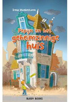 Buddy Books Pepijn En Het Geheimzinnige Huis - Pepijn - Irma Moekestorm
