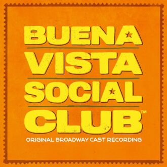 Buena Vista Social Club - Original Broadway Cast Of Buena