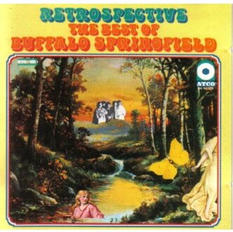 Buffalo Springfield - Retrospective The Best Of Buffalo Springfield Vinyl