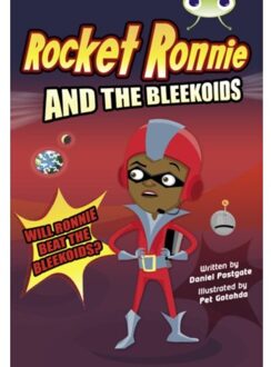 Bug Club Independent Fiction Year 4 Rocket Ronnie and the Bleekoids