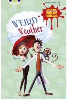 Bug Club Independent Fiction Year Two Gold B Cloudy With A Chance Of Meatballs: Weird Weather - - Catherine Baker