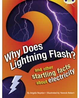 Bug Club Independent Non Fiction Year 4 Grey A Why Does Lightning Flash - Bug Club - Angela Royston