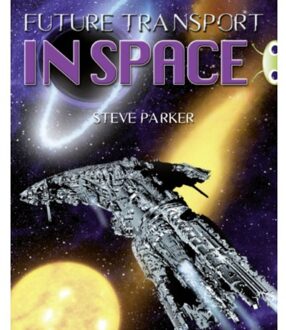 Bug Club Independent Non Fiction Year 5 Blue A Future Transport In Space - Bug Club - Steve Parker
