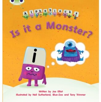 Bug Club Phonics - Phase 3 Unit 11: Alphablocks Is It A Monster? - Bug Club Phonics - Joe Elliot