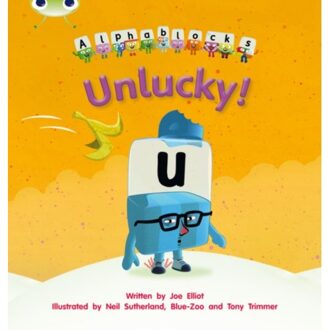 Bug Club Phonics - Phase 5 Unit 18: Alphablocks Unlucky - Bug Club Phonics - Joe Elliot
