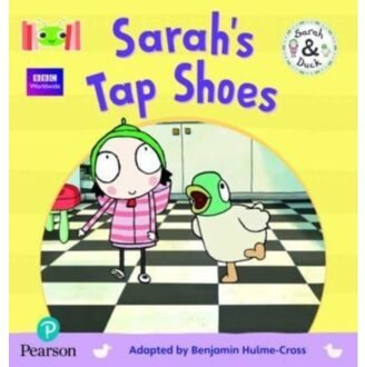 Bug Club Reading Corner: Age 4-5: Sarah And Duck: Sarah's Tap Shoes - Bug Club On Alp - Benjamin Hulme-Cross