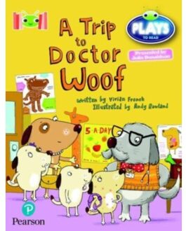 Bug Club Reading Corner: Age 4-7: Julia Donaldson Plays: A Trip To Doctor Woof - Bug Club - French, Vivian