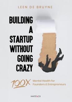 Building a Startup Without Going Crazy -  Leen de Bruyne (ISBN: 9789461266378)