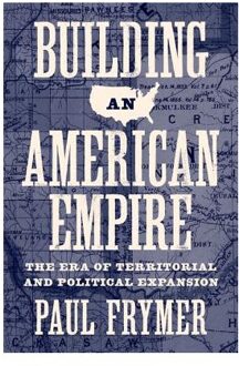 Building an American Empire