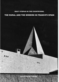 Built Utopias in the Countryside: The Rural and