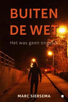 Buiten de wet -  Marc Siersema (ISBN: 9789465289366)