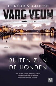 Buiten Zijn De Honden - Varg Veum - Gunnar Staalesen