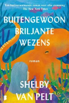 Buitengewoon briljante wezens -  Shelby van Pelt (ISBN: 9789049205294)