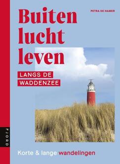 Buitenluchtleven ! Langs De Waddenzee - Petra de Hamer
