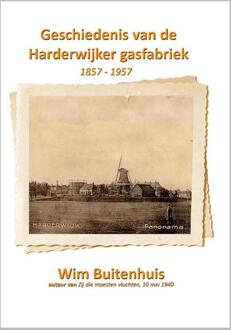 Buitenzorg, Uitgeverij Geschiedenis van de Harderwijker gasfabriek / 1 1857 - 1907 - Boek Wim Buitenhuis (9491670247)