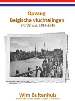 Buitenzorg, Uitgeverij Opvang Belgische vluchtelingen Harderwijk 1914-1918 - Boek Wim Buitenhuis (9491670220)
