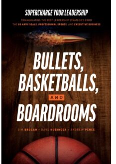 Bullets, Basketballs, And Boardrooms - Jim Brogan