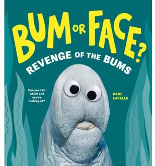 Bum Or Face? Revenge Of The Bums - Kari Lavelle