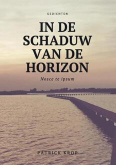 Bundel Dicht In De Schaduw Van De Horizon - Patrick Krop