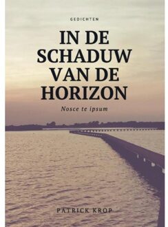 Bundel Dicht In De Schaduw Van De Horizon - Patrick Krop