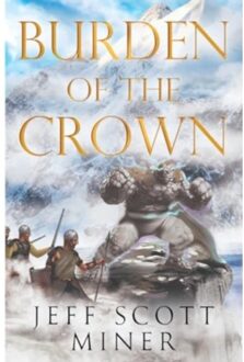 Burden Of The Crown - Milner, Jeff Scott