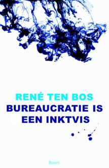 Bureaucratie is een inktvis - Boek René ten Bos (9089536310)