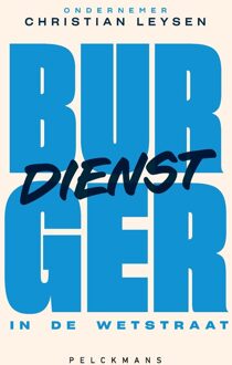Burgerdienst in de Wetstraat (e-book) - Christian Leysen - ebook