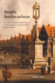 Burgers, broeders en bazen - Boek A. Vos (9087040113)