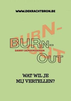 BurN-oUT! -  Danny Demeersseman (ISBN: 9789403651224)