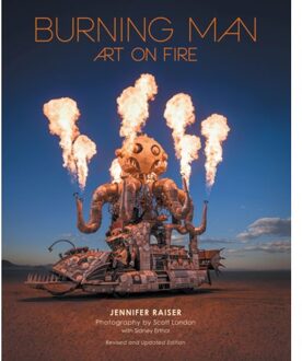 Burning Man: Art On Fire - Jennifer Raiser
