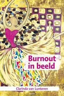 Burnout In Beeld - Clarinda van Lunteren