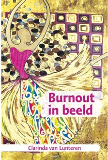 Burnout In Beeld - Clarinda van Lunteren