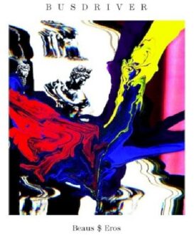 Busdriver - Beaus$eros