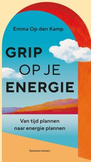 Business Contact Grip op je energie - Emma Op den Kamp - ebook