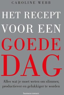 Business Contact Het recept voor een goede dag - eBook Caroline Webb (9047009746)