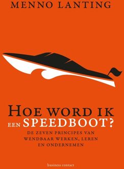 Business Contact Hoe word ik een speedboot? - eBook Menno Lanting (9047009126)