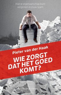 Business Contact Wie zorgt dat het goed komt? - eBook Pieter van der Haak (9047011384)