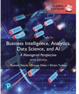 Business Intelligence, Analytics, Data Science, And Ai, Global Edition - Ramesh Sharda