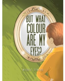 But What Colour Are My Eyes? - Stocks, Nicole