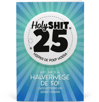 Button Verjaardag Kaart Holy Shit 25 Jaar Multikleur - Print