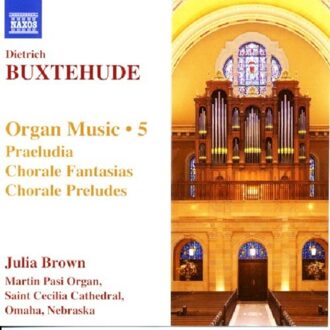 Buxtehude: Organ Works, Vol. 5