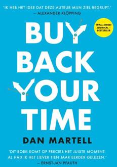 Buy Back Your Time - Nederlandse editie -  Dan Martell (ISBN: 9789043941716)