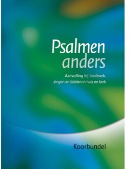 BV Liedboek Psalmen anders, koorbundel - (ISBN:9789491575211)