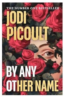 By Any Other Name - Jodi Picoult