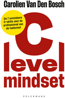 C-level Mindset -  Carolien van den Bosch (ISBN: 9789463835039)