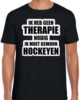 Cadeau t-shirt hockeyen zwart heren - Geen therapie nodig ik moet gewoon hockeyen - Hobby shirts M
