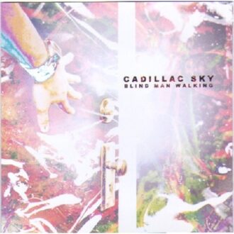 Cadillac Sky - Blind Man Walking